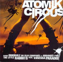 The Little Rabbits : B.O.F. Atomik Circus